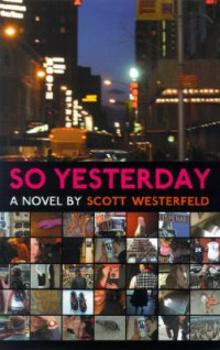 Scott Westerfeld — So Yesterday