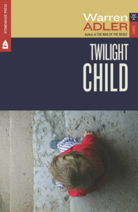 Warren Adler [Adler, Warren] — Twilight Child