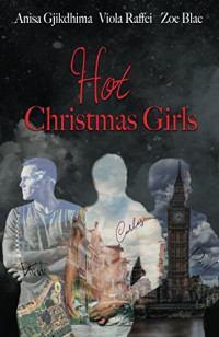 Viola Raffei — Hot Christmas Girls. Tre novelle di natale (Italian Edition)