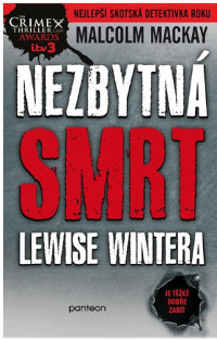 Malcolm Mackay — Nezbytná smrt Lewise Wintera