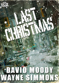 David Moody & Wayne Simmons — Last Christmas (Year of the Zombie Book 12)
