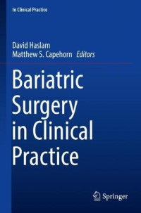 David Haslam, Aseem Malhotra, Matthew S. Capehorn — Bariatric Surgery in Clinical Practice