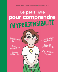 Agnès Barber & Nadège Larcher — Le petit livre pour comprendre l'hypersensibilité