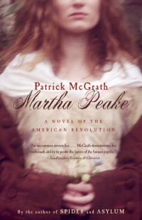 McGrath Patrick (londra 1950) [Patrick, McGrath] — Martha Peake