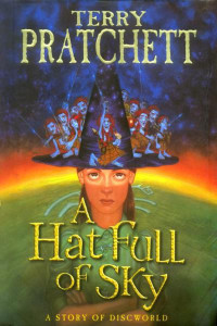 Terry Pratchett — A Hat Full of Sky: (Discworld Novel 32)