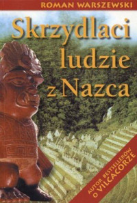 Roman Warszewski — Skrzydlaci ludzie z Nazca