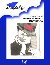Joaquim Carbó — Felipe Marlot investiga