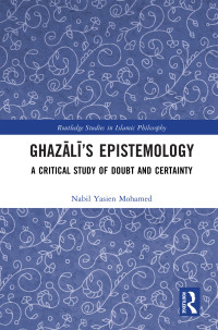 Nabil Yasien Mohamed; — Ghazl's Epistemology