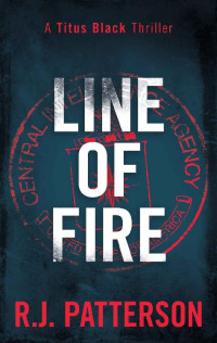 R J Patterson — Line of Fire