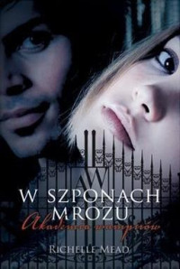 Richelle Mead — W szponach mrozu