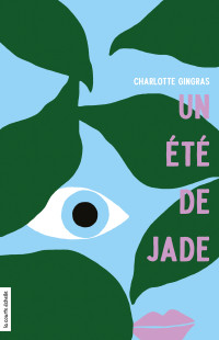 Charlotte Gingras — Un été de Jade