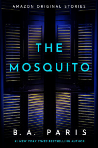 B. A. Paris — The Mosquito