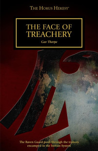 The Face of Treachery (Gav Thorpe) — The Face of Treachery