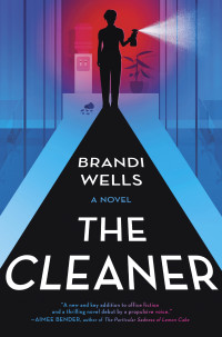 Brandi Wells — The Cleaner