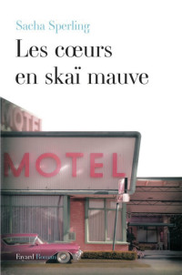 Sterling Sacha [Sterling Sacha] — Les coeurs en skaï mauve