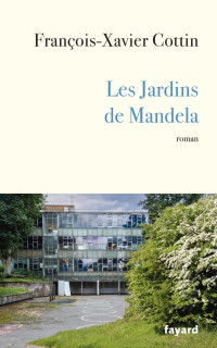 Cottin, François-Xavier — Les jardins de Mandela