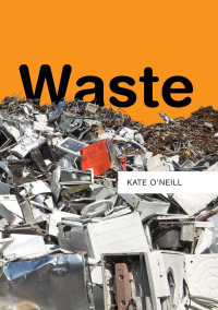 Kate O'Neill; — Waste