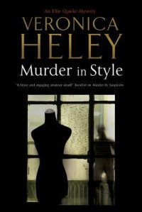 Veronica Heley Et El — Murder in Style - Ellie Quickie Cozy Mystery 17