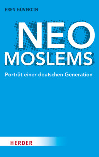 Güvercin, Eren — Neo-Moslems