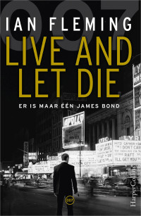 Ian Fleming — Live and let die