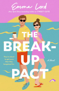 Emma Lord — The Break-Up Pact