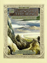 J. R. R. Tolkien — The fellowship of the ring: being the first part of the lord of the rings