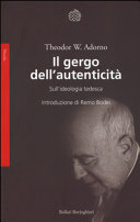 Theodor W. Adorno — Il gergo dell'autenticità. Sull'ideologia tedesca