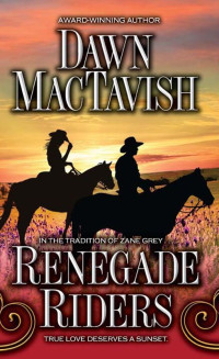 Dawn MacTavish — Renegade Riders