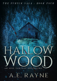 A. E. Rayne — Hallow Wood