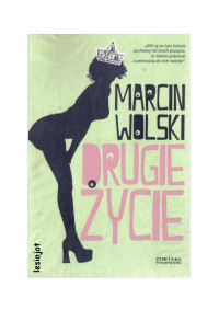 Drugie życie — Wolski Marcin