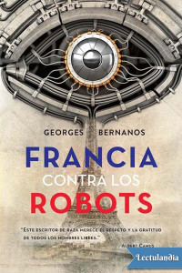 Georges Bernanos — Francia contra los robots