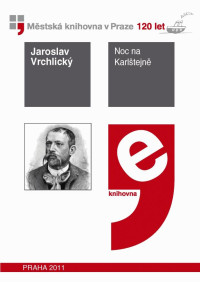 Jaroslav Vrchlický — Noc na Karlštejně