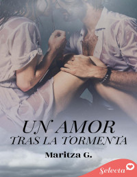 Maritza G. — Un amor tras la tormenta