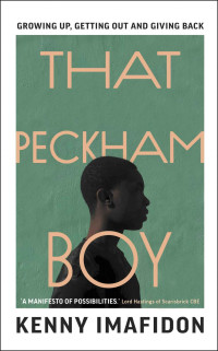 Kenny Imafidon — That Peckham Boy