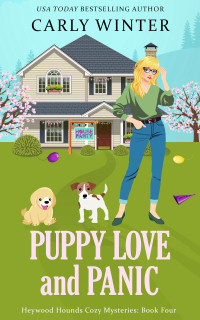 Carly Winter — Puppy Love and Panic (Heywood Hounds Cozy Mystery 4)