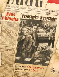 Urbaniuk Lukasz Orbitowski Jaroslaw — Pies i klecha Przeciwko wszystkim