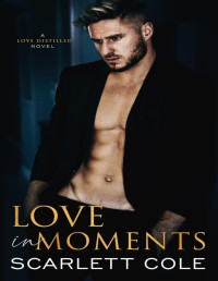 Scarlett Cole — Love in Moments