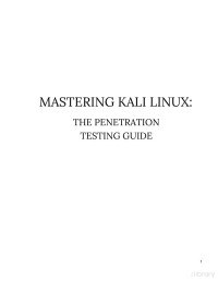 -- — MASTERING KALI LINUX: THE PENETRATION TESTING GUIDE