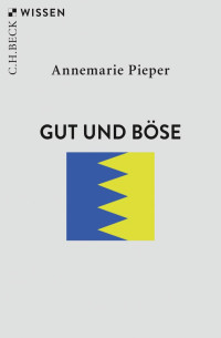 Pieper, Annemarie — Gut und Böse