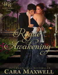 Cara Maxwell & Wicked Widows — Rogue Awakening: A Racing Rogues Prequel (Wicked Widows' League Book 4)