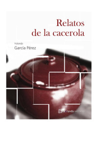 Yolanda García Pérez — Relatos de la cacerola (Relato breve)