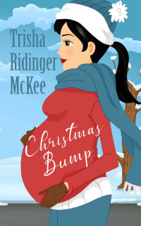 Trisha Ridinger McKee — Christmas Bump