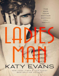 Katy Evans — Ladies Man