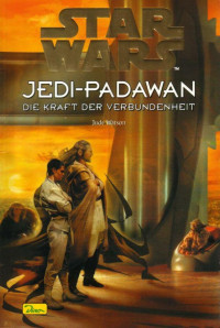 Jude Watson [Watson, Jude] — 029 (39 VSY) Jedi-Padawan 14 - Die Kraft der Verbundenheit