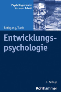 Georg-Wilhelm Rothgang & Johannes Bach — Entwicklungspsychologie