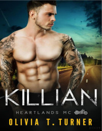 Olivia T. Turner — Killian (Heartlands motorcycle club 3)