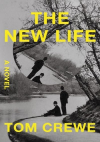 Tom Crewe — The New Life