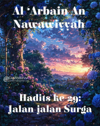 Zainudin — Al ‘Arbain An Nawawiyyah (Hadits ke-29: Jalan-jalan Surga)