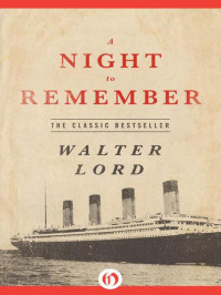 Lord, Walter — A Night to Remember