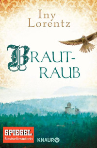 Lorentz, Iny — Brautraub